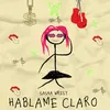 About Hablame Claro Song