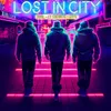 About Lost In City Song