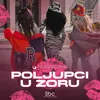 About Poljupci u zoru Song