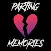 About Parting Memories Song