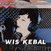 About Wis Kebal Song