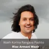 About Wakh Korina Rangava Pashto Song