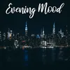 About Evening Mood Song