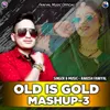 Old Is Gold Mashup 3