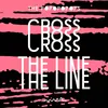 Cross the Line