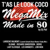 About T'as le look coco (Megamix Made in 80 by Dj Pat) [Disco Remix - Funky Mix] Song