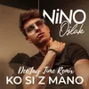 Ko Si Z Mano DeeJay Time Remix