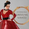 About Greva na kavico Song