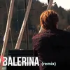 Balerina Remix