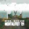 About Mentalitet '21 Song