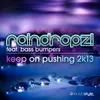 Keep on Pushing 2K13 Deniz Rain Mix Edit