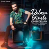 About Delam Girete Song