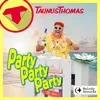 About Party Party Party Song