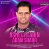 About Asheghtarin Adam Shahr Song