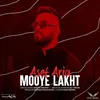About Mooye Lakht Song