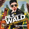 About Ein Pils steht im Wald (die Tannen zapfen) Song