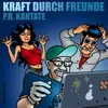 Kraft durch Freunde Radio Version