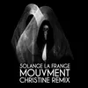 About Mouvment Christine Remix Song