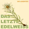 Das letzte Edelweiss