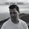 So Far Away Acoustic