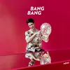 About Bang Bang Song