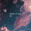 About Space Love Song