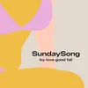 About Sunday Song Song