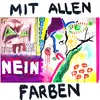 About Mit allen Farben Song