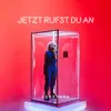 About Jetzt rufst du an Song