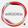 Never Let Me Go Cnof Remix