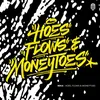 About Hoes, Flows & Moneytoes Song