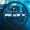 About Manic Narration Song