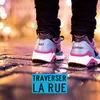 Traverser la rue