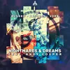 About Nightmares & Dreams Song