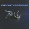 About Weightlessness Song