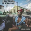 About I Have Dreams of New Orleans Song