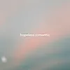 About hopeless romantic Song