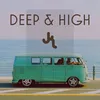 About Deep & High Song