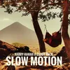 Slow Motion