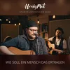 Wie soll ein Mensch das ertragen Studio Live Session 2020