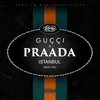 About Guççi & Praada Song