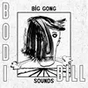 About Big Gong Sounds Song