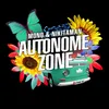 About Autonome Zone Song