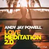 Love Meditation 2.0 Klubbingman & Andy Jay Powell Radio Mix