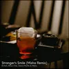 About Stranger's Smile (Misha Remix) Song