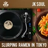 About Slurping Ramen in Tokyo Song