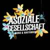 About Asoziale Gesellschaft Song