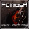 About Dynamite (Acoustic Version) Song