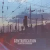 About gentrification Song