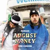 About August Money Song